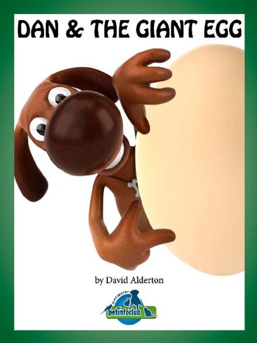 Title details for Dan and the Giant Egg by David Alderton - Available